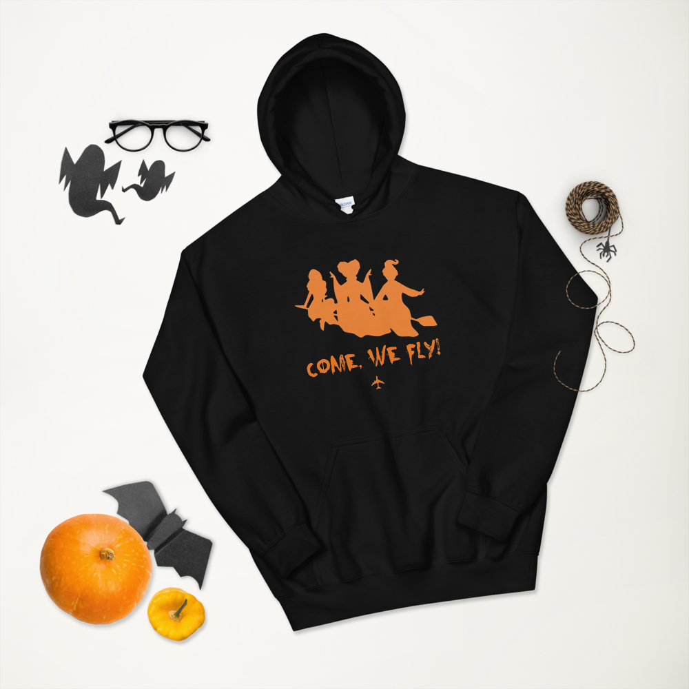 "Come, We Fly!" Hocus Pocus Hoodie - UNISEX