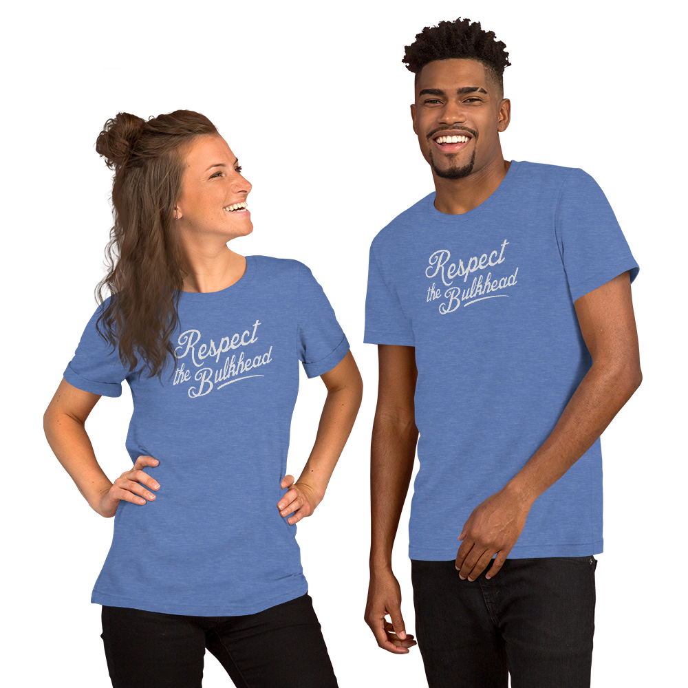 Passenger Shaming "Respect The Bulkhead" Tee - UNISEX - 8 COLORS
