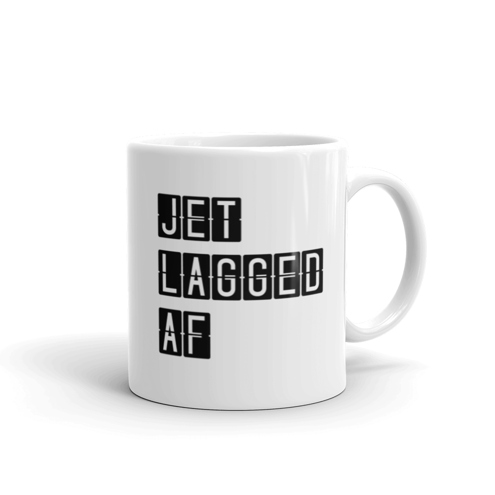 Passenger Shaming "Jet Lagged AF" Mug - 11oz