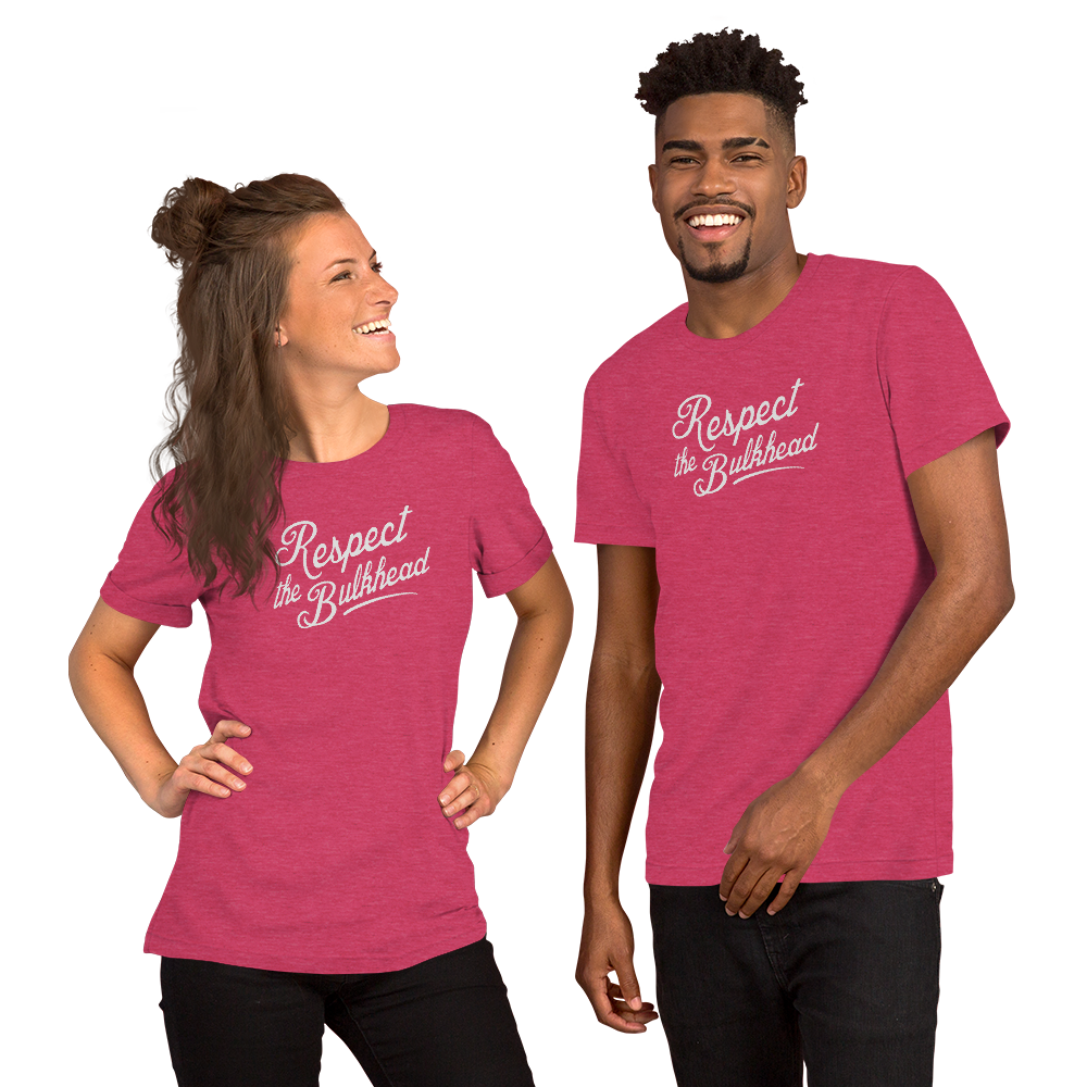 Passenger Shaming "Respect The Bulkhead" Tee - UNISEX - 8 COLORS