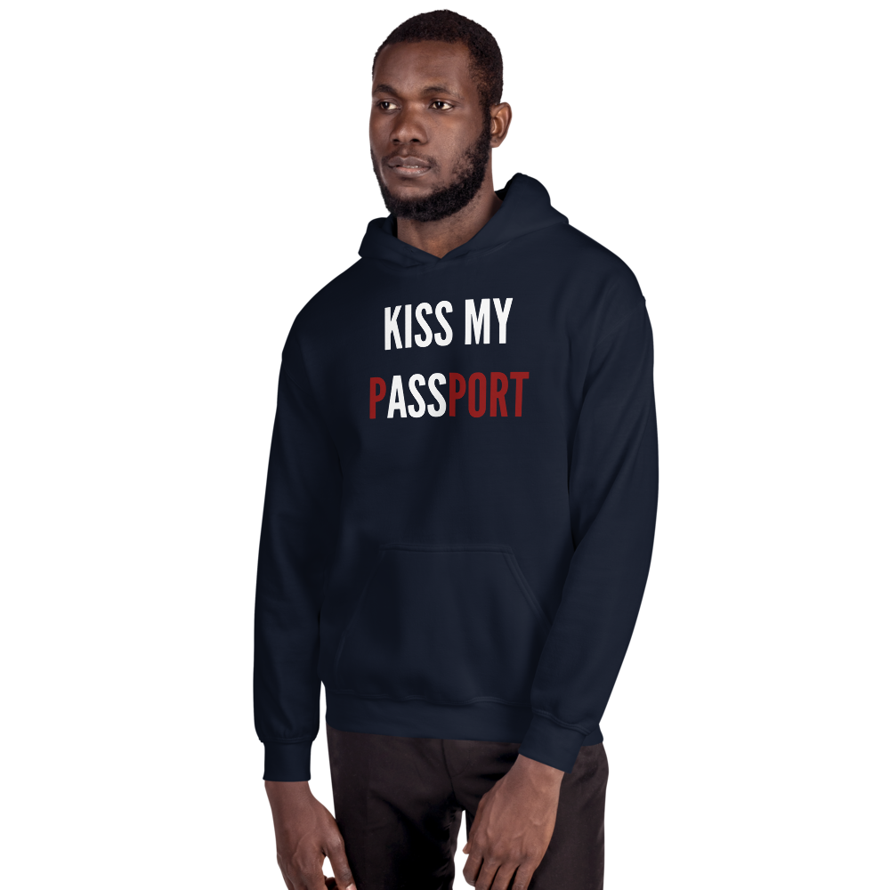 Passenger Shaming "Kiss My Passport" Hoodie - UNISEX - 8 COLORS