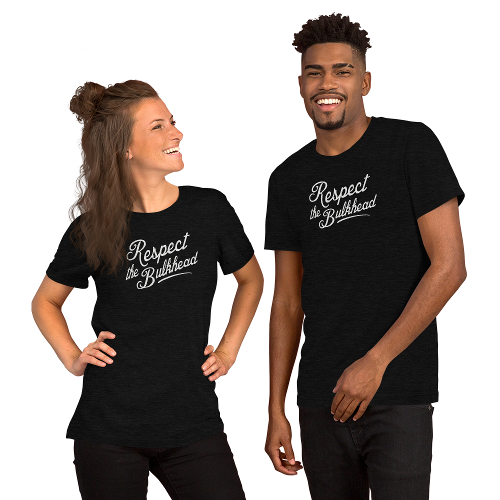 Passenger Shaming "Respect The Bulkhead" Tee - UNISEX - 8 COLORS