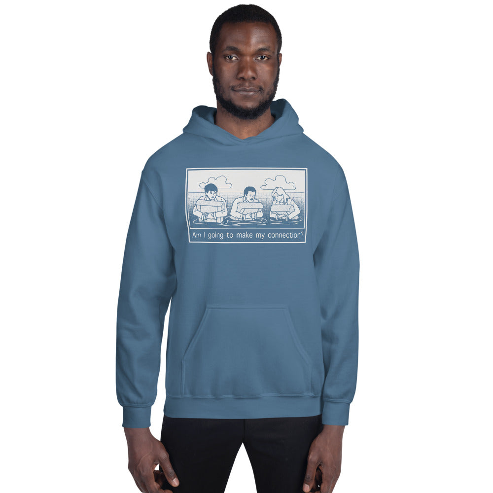 "Am I Going To Make My Connection?" Cartoon Hoodie - UNISEX - 7 COLORS