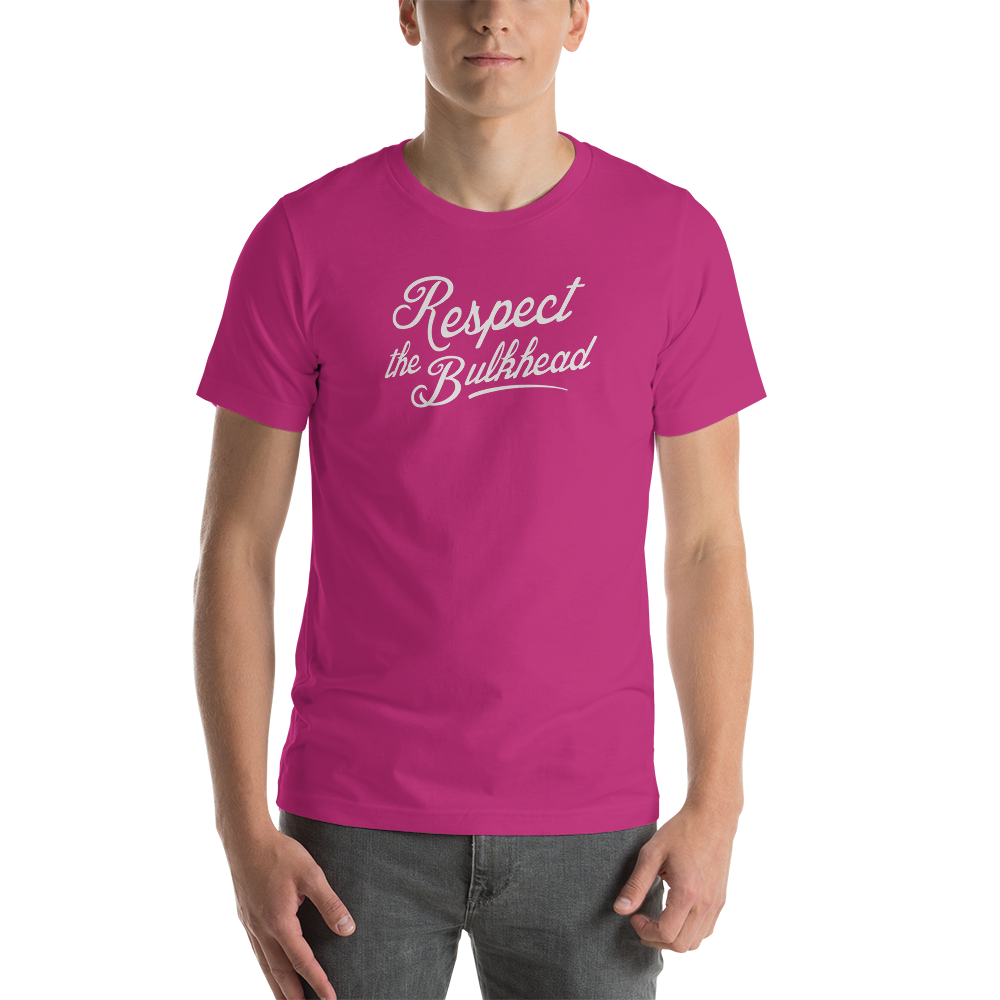 Passenger Shaming "Respect The Bulkhead" Tee - UNISEX - 8 COLORS