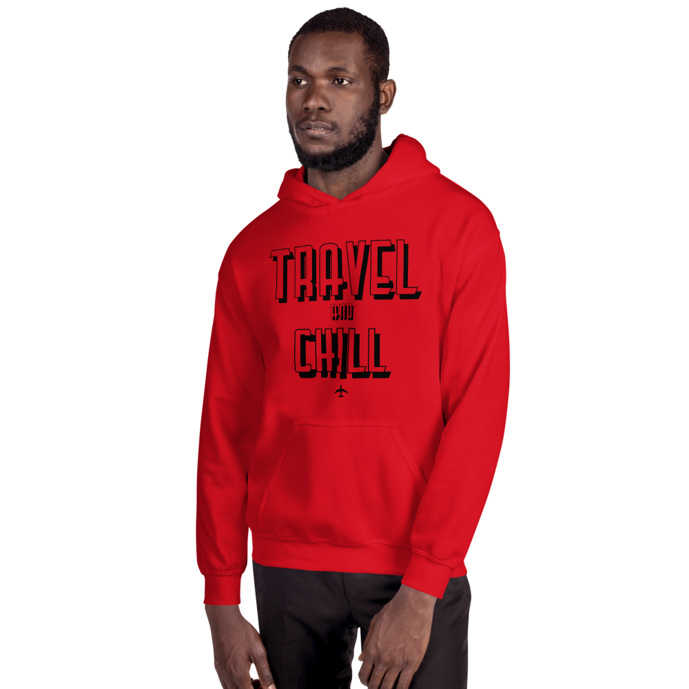 Passenger Shaming "TRAVEL AND CHILL" Hoodie - UNISEX