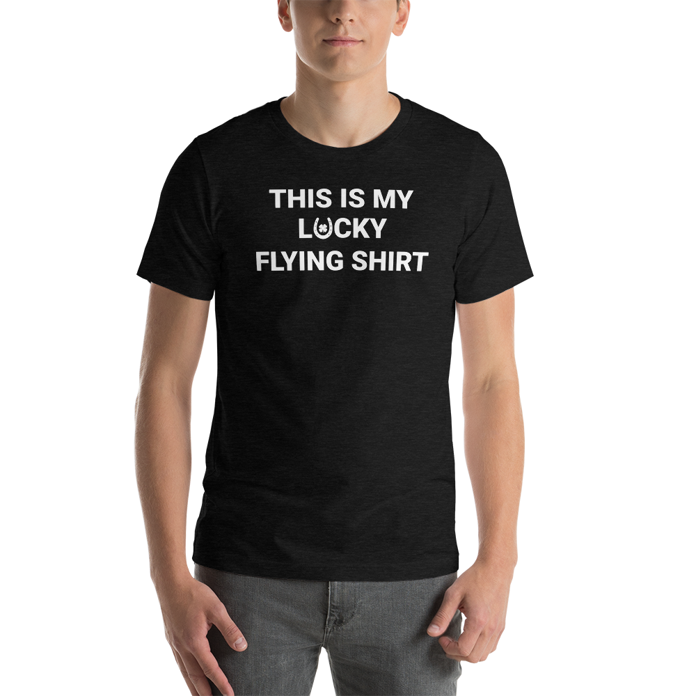 "THIS IS MY LUCKY FLYING SHIRT" Tee - 6 COLORS