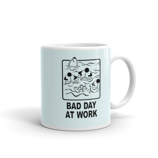 "Bad Day At Work" Mug - 11oz