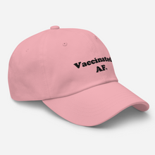 Vaccinated AF Embroidered Dad hat - 4 COLORS