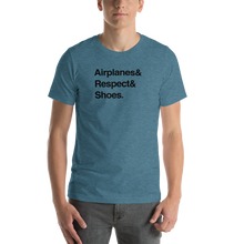 "Airplanes & Respect & Shoes" Helvetica Tee - UNISEX - 8 COLORS