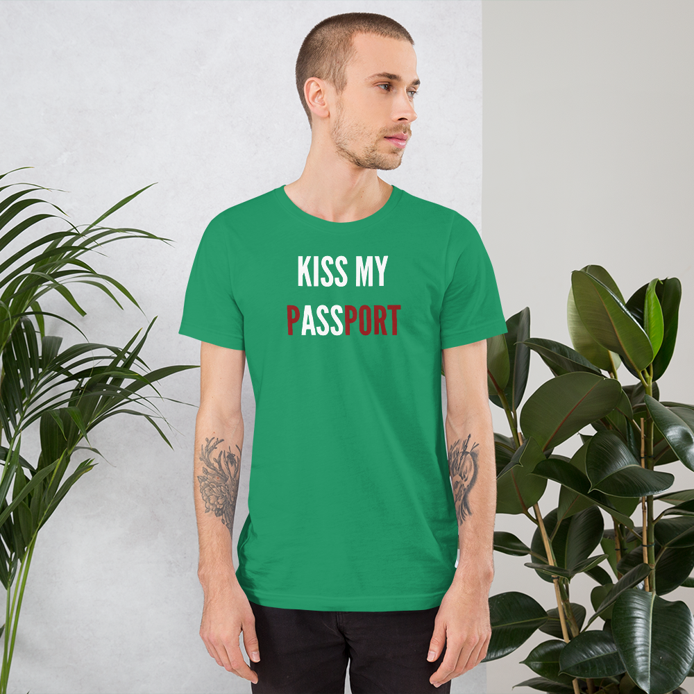 Passenger Shaming "Kiss My Passport" Tee - UNISEX - 8 COLORS