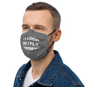 "Do I Look Like I Fly Economy?" Face Mask (with nose wire)