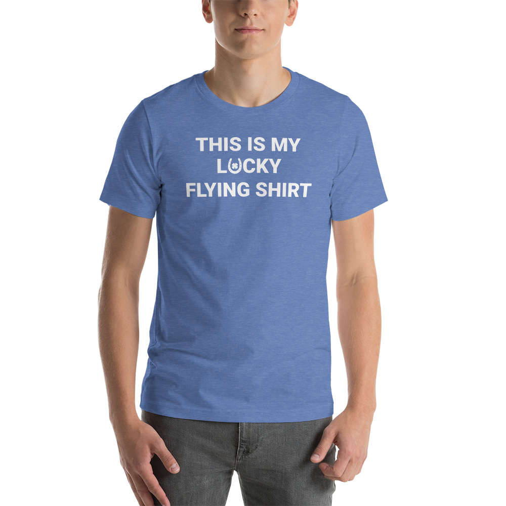 "THIS IS MY LUCKY FLYING SHIRT" Tee - 6 COLORS